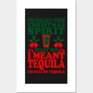 Filled with Tequila Christmas Spirit Posters and Art